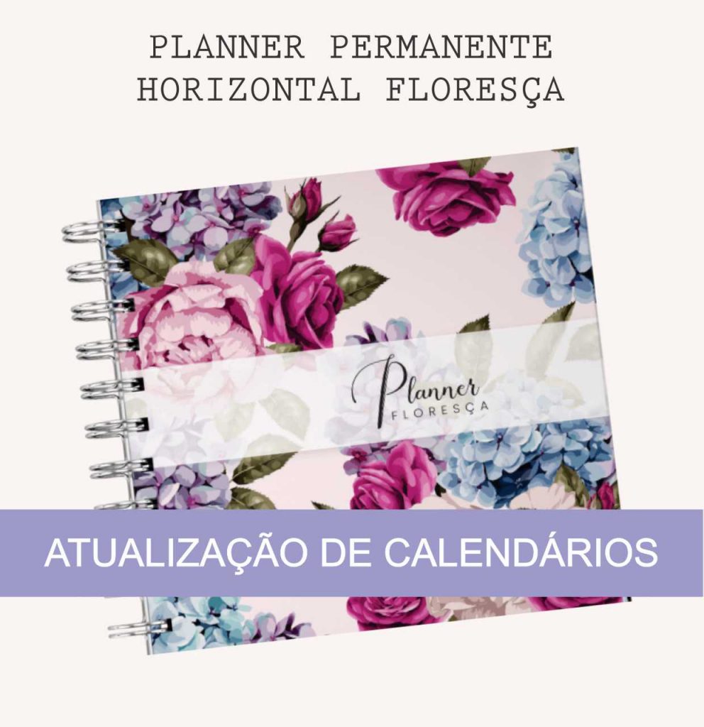 AtualizaÇÃo Do Miolo Digital Planner FloresÇa Permanente Horizontal CalendÁrios 2023 2024 1366